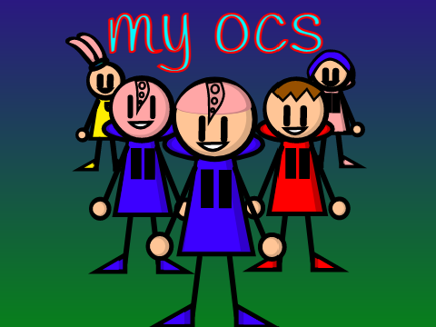 my ocs