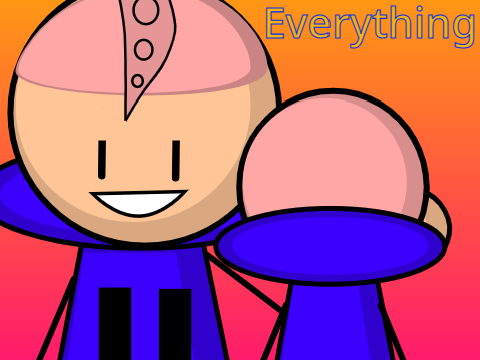Everything