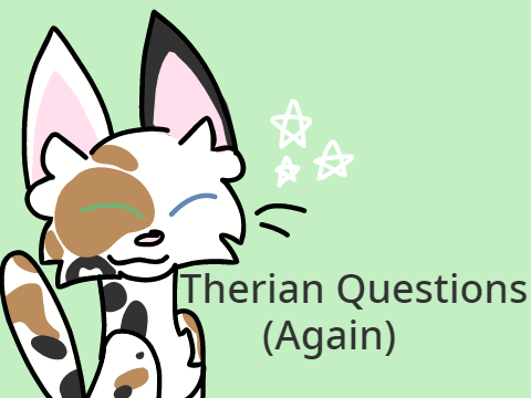 ☆ Therian Questions Part 2 ☆ remix