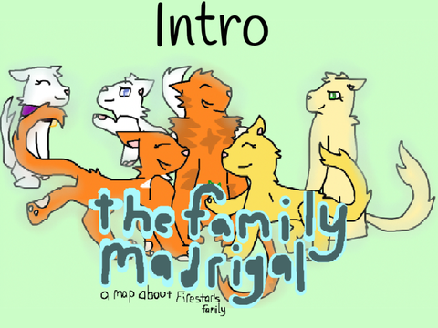 The Family Madrigal - A Warrior Cats MAP (OPEN)