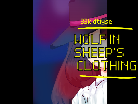 " wolf in sheep's clothing " -- 33k dtiyse!