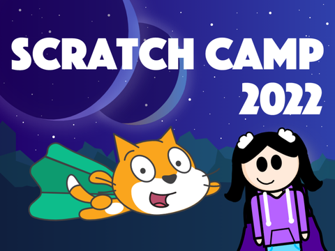 Scratch Camp 2022!!!!!!!