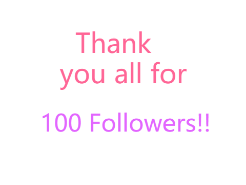 Thanks For 100 Followers!!!!