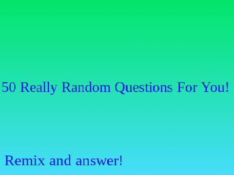 50 really random questions || I answered...