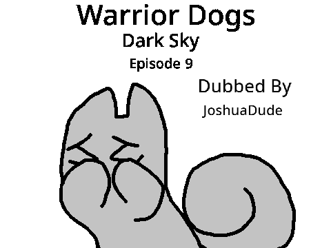 Warrior Dogs: Dark Sky E9 (Joshua Dubs)