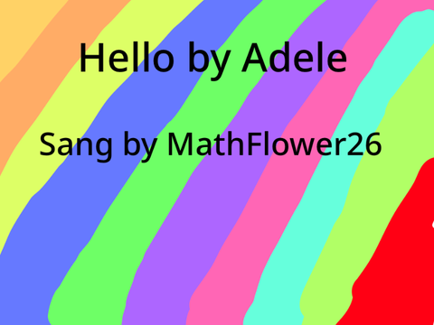 Hello by Adele! My real voice!