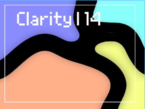 Clarity WIP |14