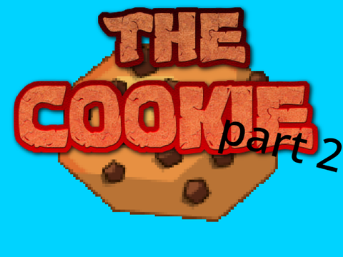 The Cookie Part 2 / Last one || An Animation