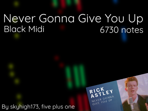 [Black Midi] Never Gonna Give You Up v1.1