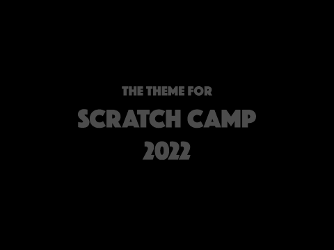 Scratch Camp 2022 remix