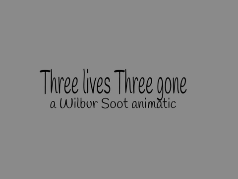 Three Lives Three Gone ||| DSMP