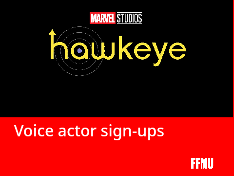 Hawkeye Voice Actor Sign-ups