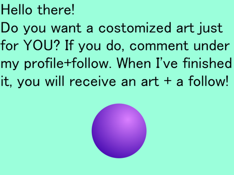A follow for an costomized art!!!