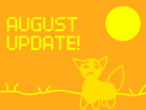 ☀ Update! (August) ☀
