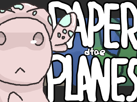 Paper Planes Animation Meme - DTAE 
