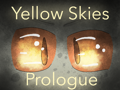 Yellow Skies - prologue