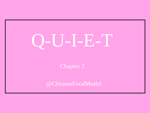 Quiet--Chapter 2