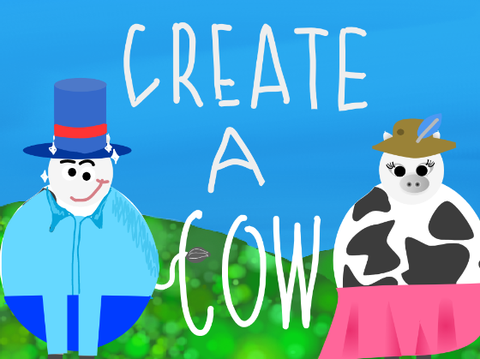 Create a Cow!
