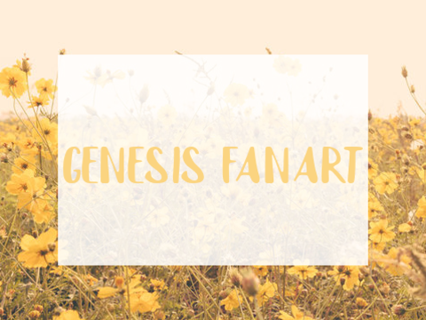 ❀ genesis fanart ◦ new lands, new lives ◦ tfcrp