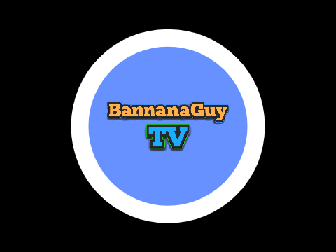 Intro For BananaGuyTv!