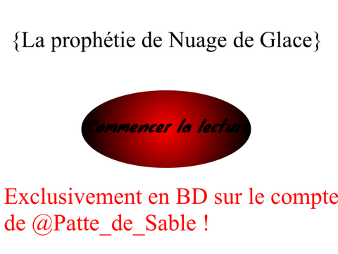 [La prophétie de Nuage Glacé]