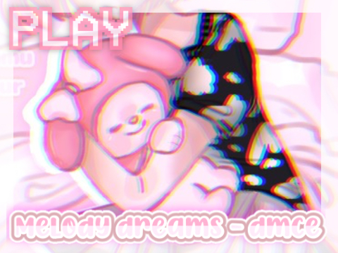✈️ °.  melody dreams ˊᗜˋ 《 dmce ⛳