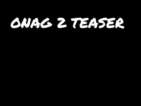 ONAG 2 Teaser