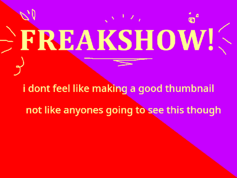 freakshow ft my new cool and epic awesome new ocs