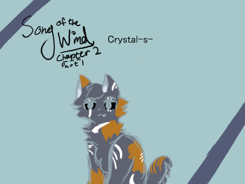 Song of the Wind ~ Chapter 2 Part 1