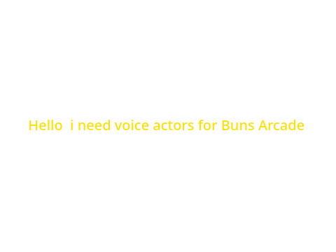 Voice Actors needed!