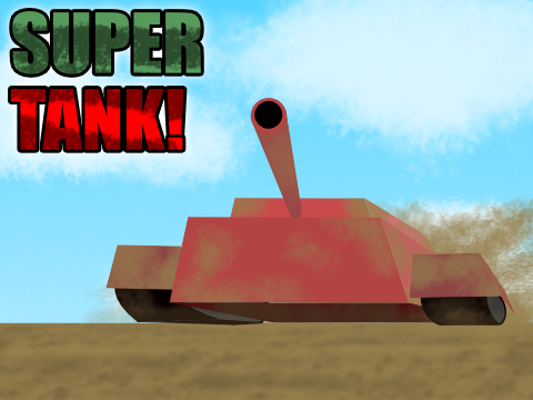 Super Tank!