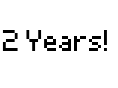 2 Years!