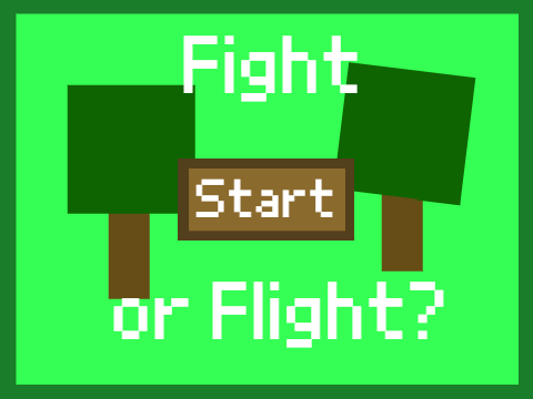 Fight or Flight?
