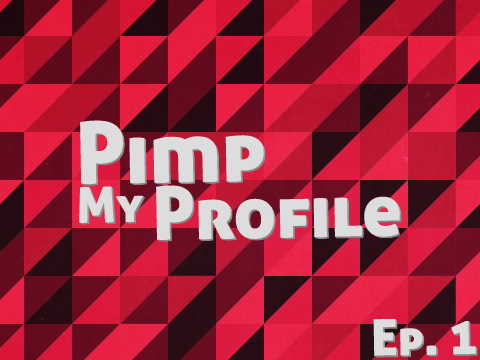 Ep. 1 Pimp My Profile - @PullJosh