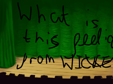 WHAT IS THIS FEELING FROM WICKED