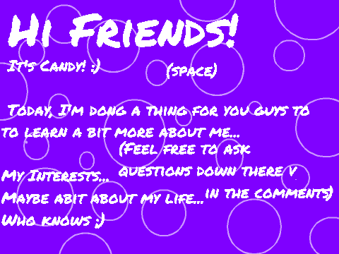Get To Know Me :)