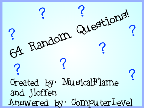64 Random Questions! remix