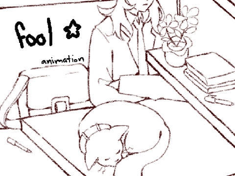 fool ✩ animation (WIP)