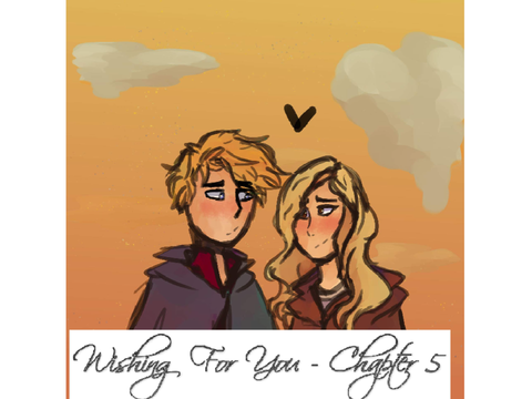 Wishing for you - Chapter 5