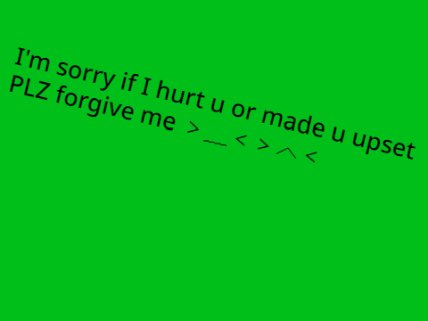 Is it too late to say sorry