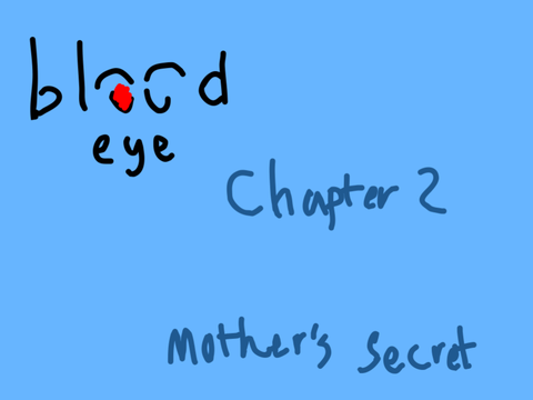bloodeye chapter 2 mother's secret