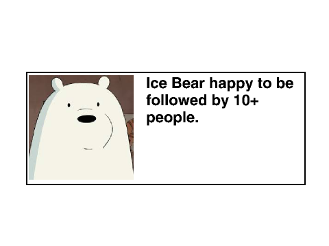 Ice Bear wants to say something
