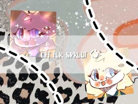 ¹² : gifto for sprout ♥ ֍