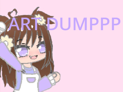Art dump!!