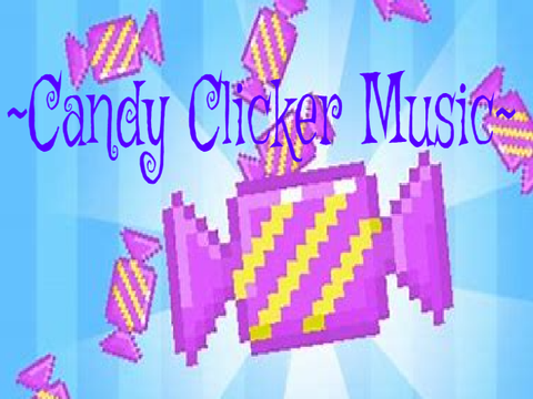 Remix 8 - Candy Clicker