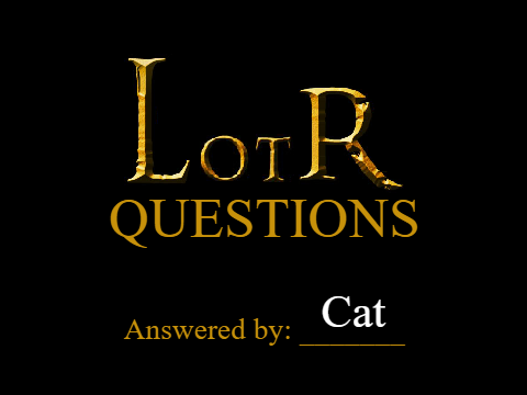 LotR Questions! 