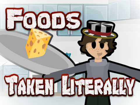 Foods Taken Literally 2