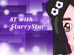 AT with @-StarryStar-
