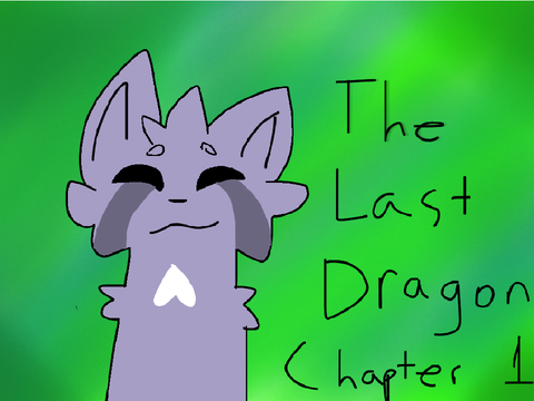 The Last Dragon - Chapter 1