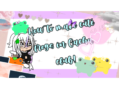 how to make cute frogs in gacha club! <400+ followers special> 